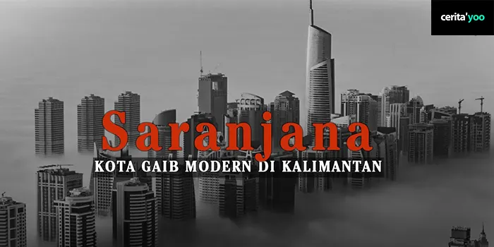 Kota Gaib Saranjana Misteri Yang Masih Belum Terpecahkan